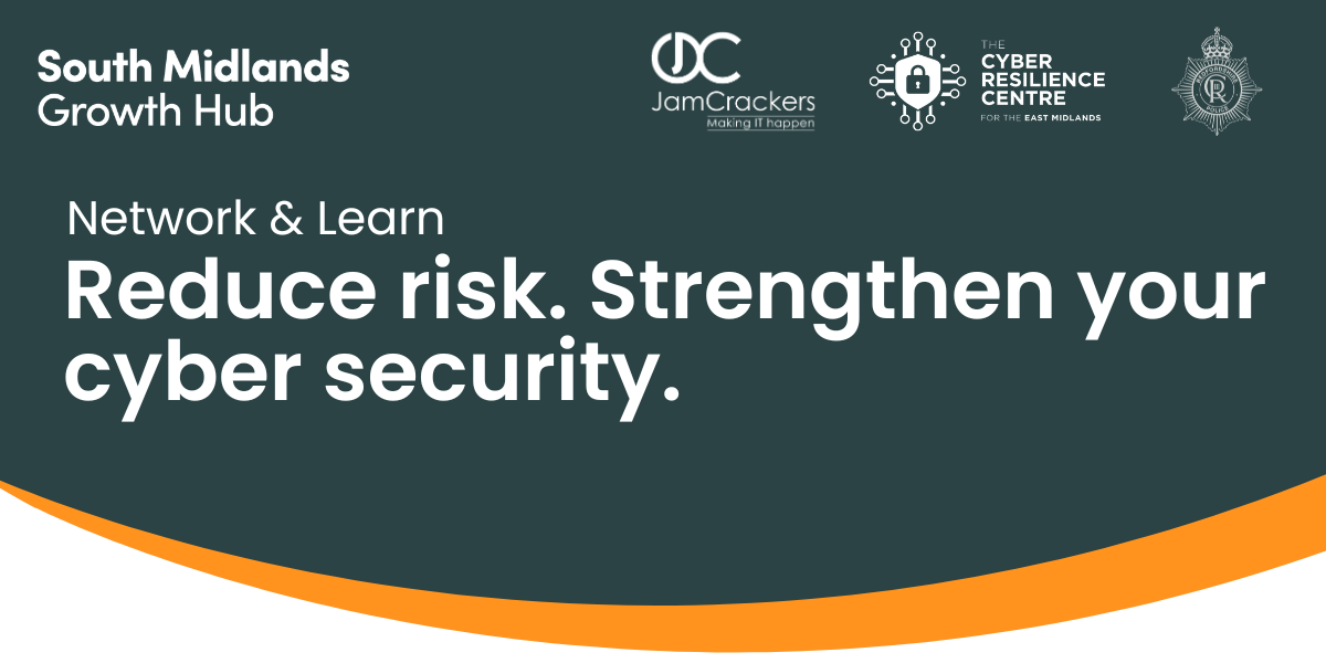 Network & Learn: Reduce Risk & Strengthen Your Cyber Security